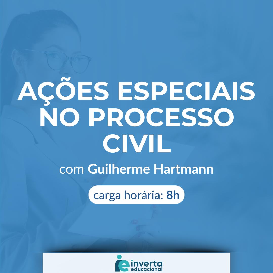  AÇÕES ESPECIAIS NO PROCESSO CIVIL 